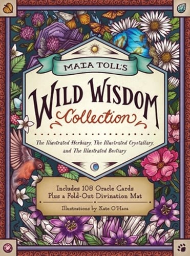 Maia Toll&rsquo;s Wild Wisdom Collection: The Illustrated Herbiary, the Illustrated