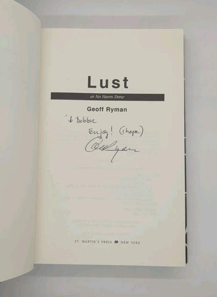 Signed! Lust: Or No Harm Done by Geoff Ryman (2003, St. Martin&rsquo;s Press)