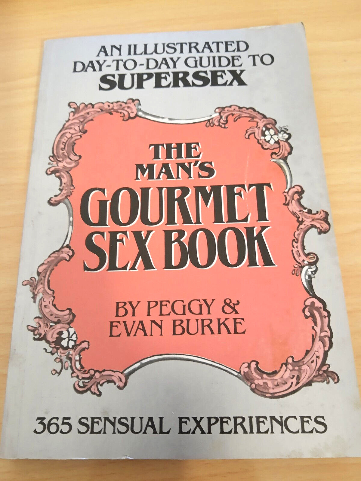THE MAN&rsquo;S GOURMET SEX BOOK By Peggy Burke c. 1983 Illustrated Guide to Supersex