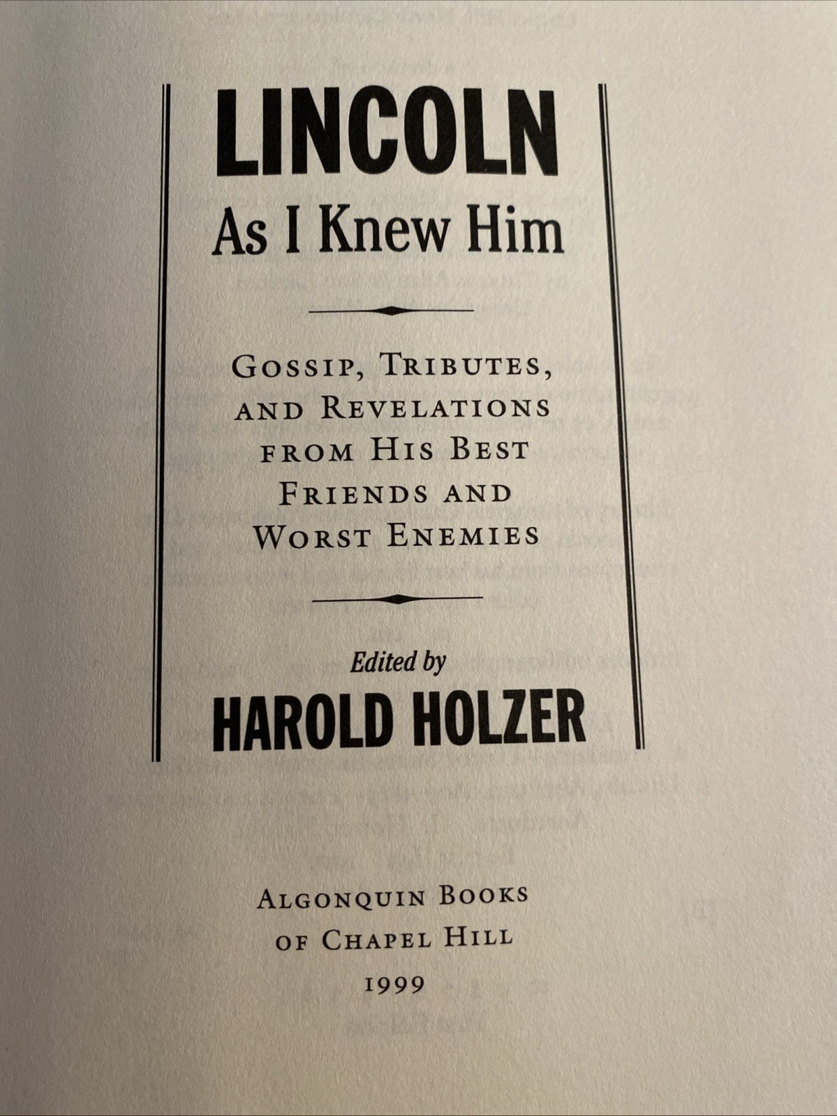 Lincoln as I Knew Him: Gossip, Tributes, and Revelations Hardcover FIRST EDITION