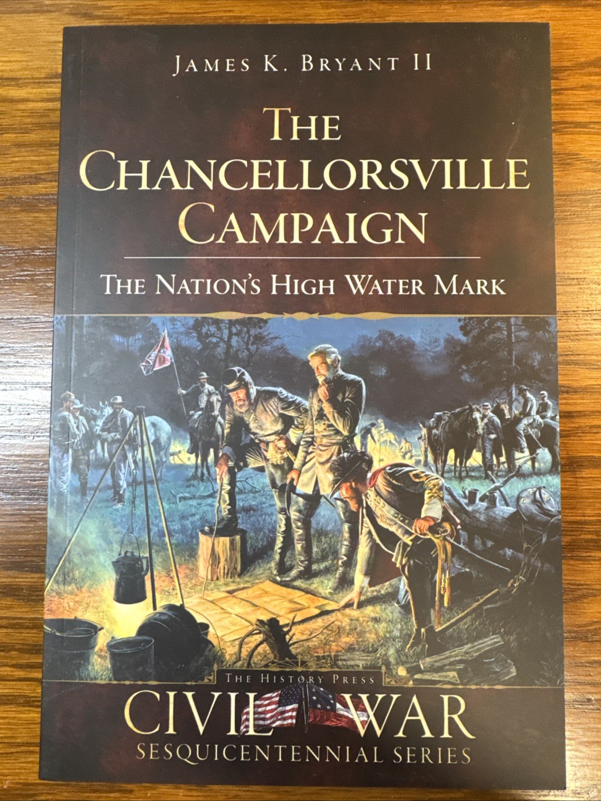 Chancellorsville Campaign : The Nation&rsquo;s High Water Mark-2009-Book-History Press