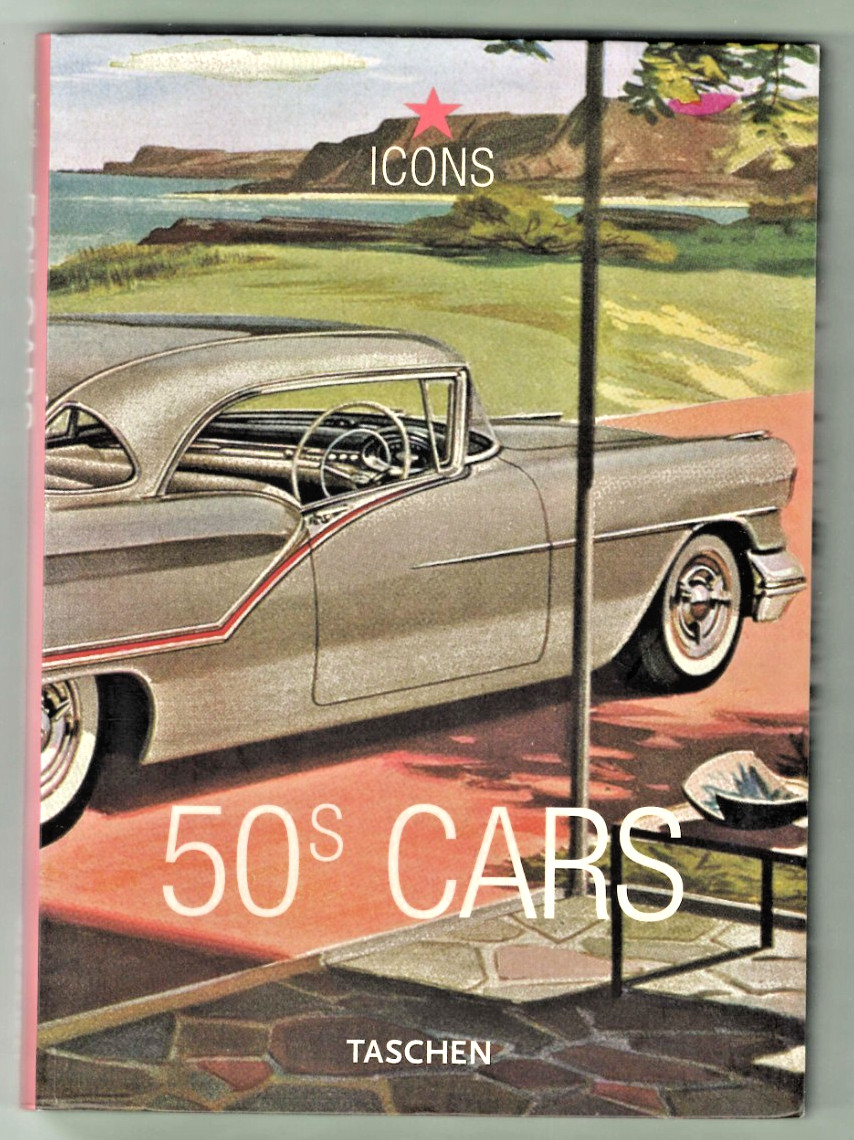 2002 Icons 50s Cars J. Heimann Ed. 192 Pages Great Advertising Picture Book LN