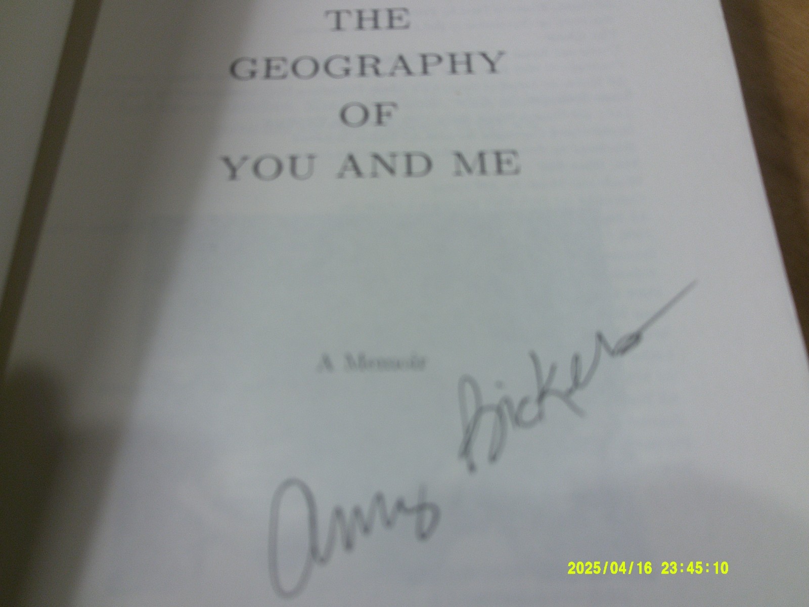 The Geography of You and Me-A Memoir & Signed by Amy Bickers-328 Pages 6&Prime; x 9&Prime;