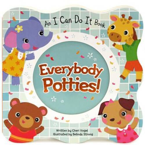 Everybody Potties! Children&rsquo;s Board Book (I Can Do It) – Board book – GOOD