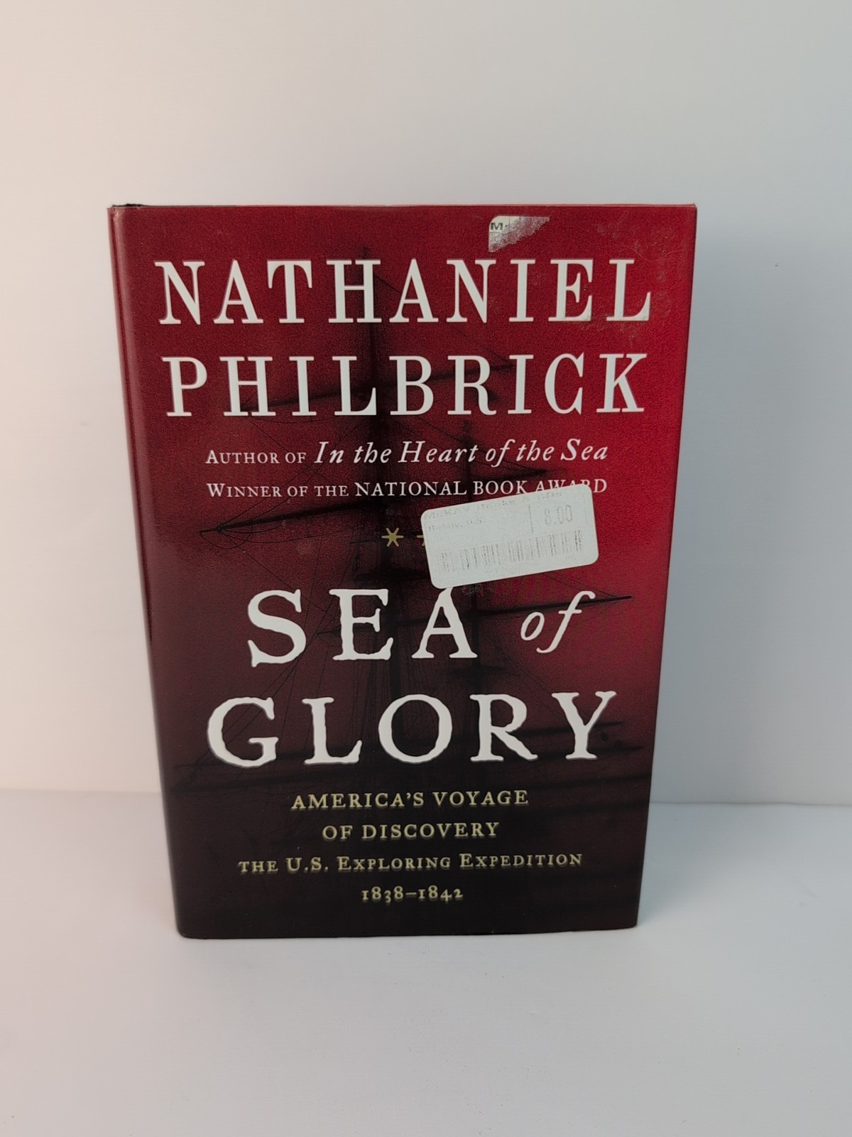 SIGNED 1st/1st Sea of Glory: America&rsquo;s Voyage of Discovery Philbrick HC/DJ 2003