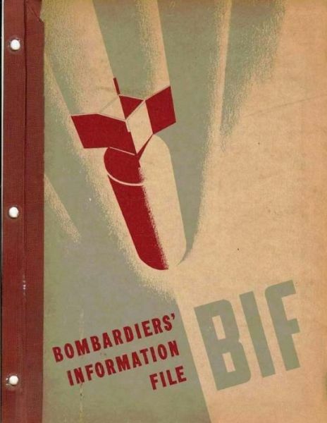Bombardiers&rsquo; Information File By: United States Army Air Forces