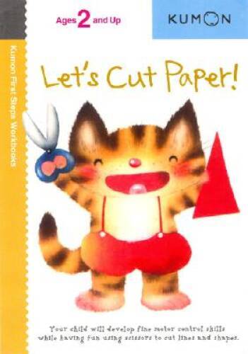 Let&rsquo;s Cut Paper! (Kumon First Steps Workbooks) – Paperback By Kumon – VERY GOOD