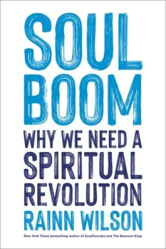 Soul Boom: Why We Need a Spiritual Revolution – Hardcover – VERY GOOD