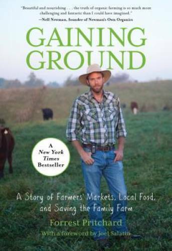 Gaining Ground: A Story Of Farmers&rsquo; Markets, Local Food, And Saving – VERY GOOD
