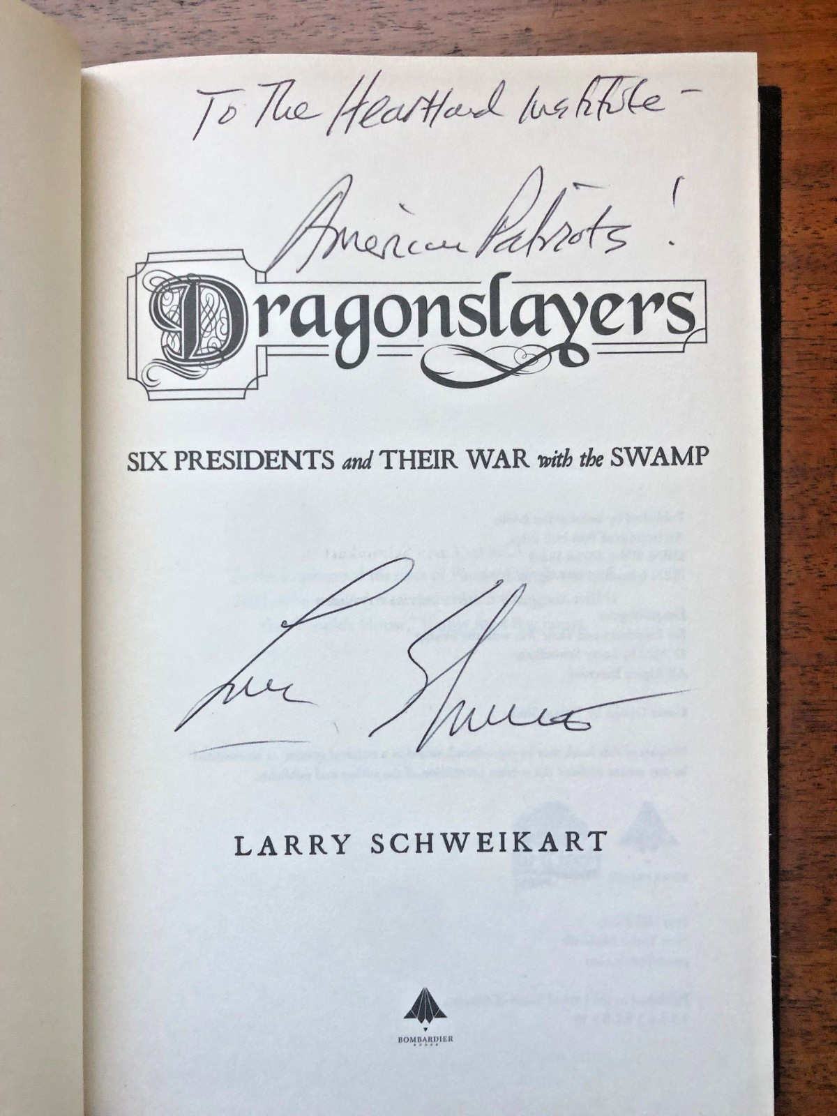 SIGNED « Dragonslayers » by Larry Schweikart: Six Presidents take on The Swamp