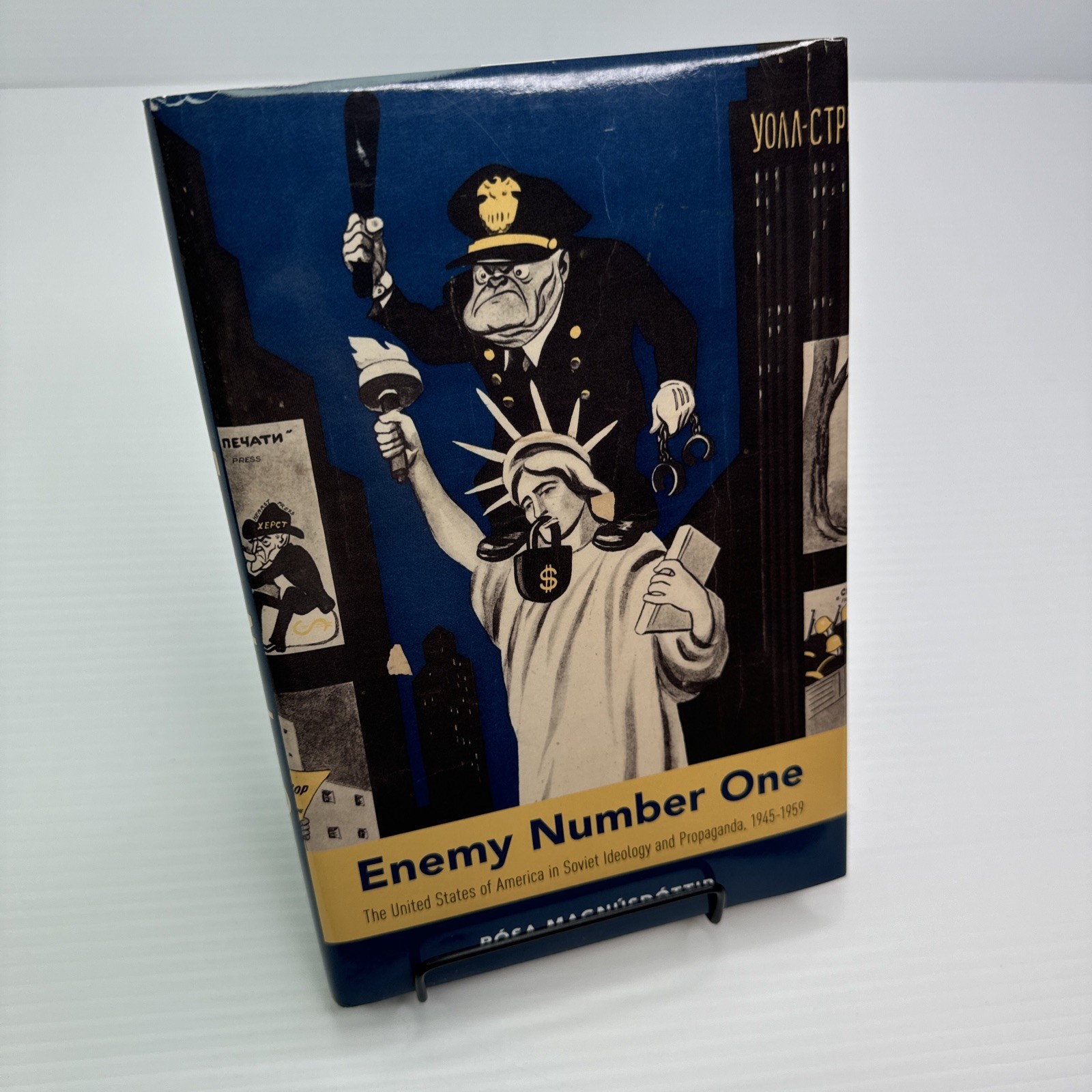 Enemy Number One USA in Soviet Ideology and Propaganda 1945-1959 Magnusdottir HC