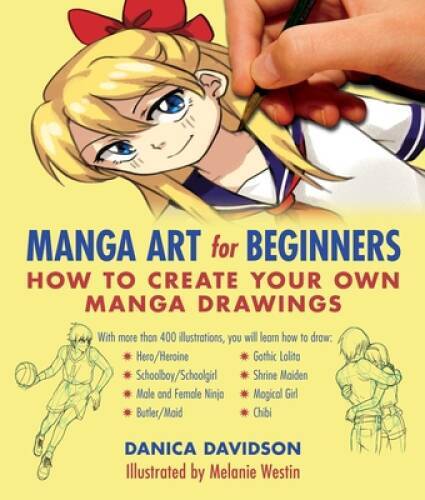 Manga Art for Beginners: How to Create Your Own Manga Drawings – VERY GOOD