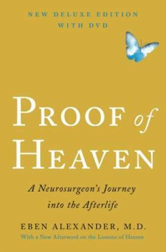 Proof of Heaven Deluxe Edition With DVD: A Neurosurgeon&rsquo;s Journey into th – GOOD