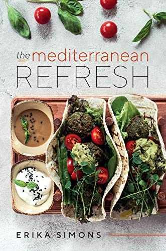The Mediterranean Refresh – Over 100 – Paperback, by Erika Simons – Very Good x
