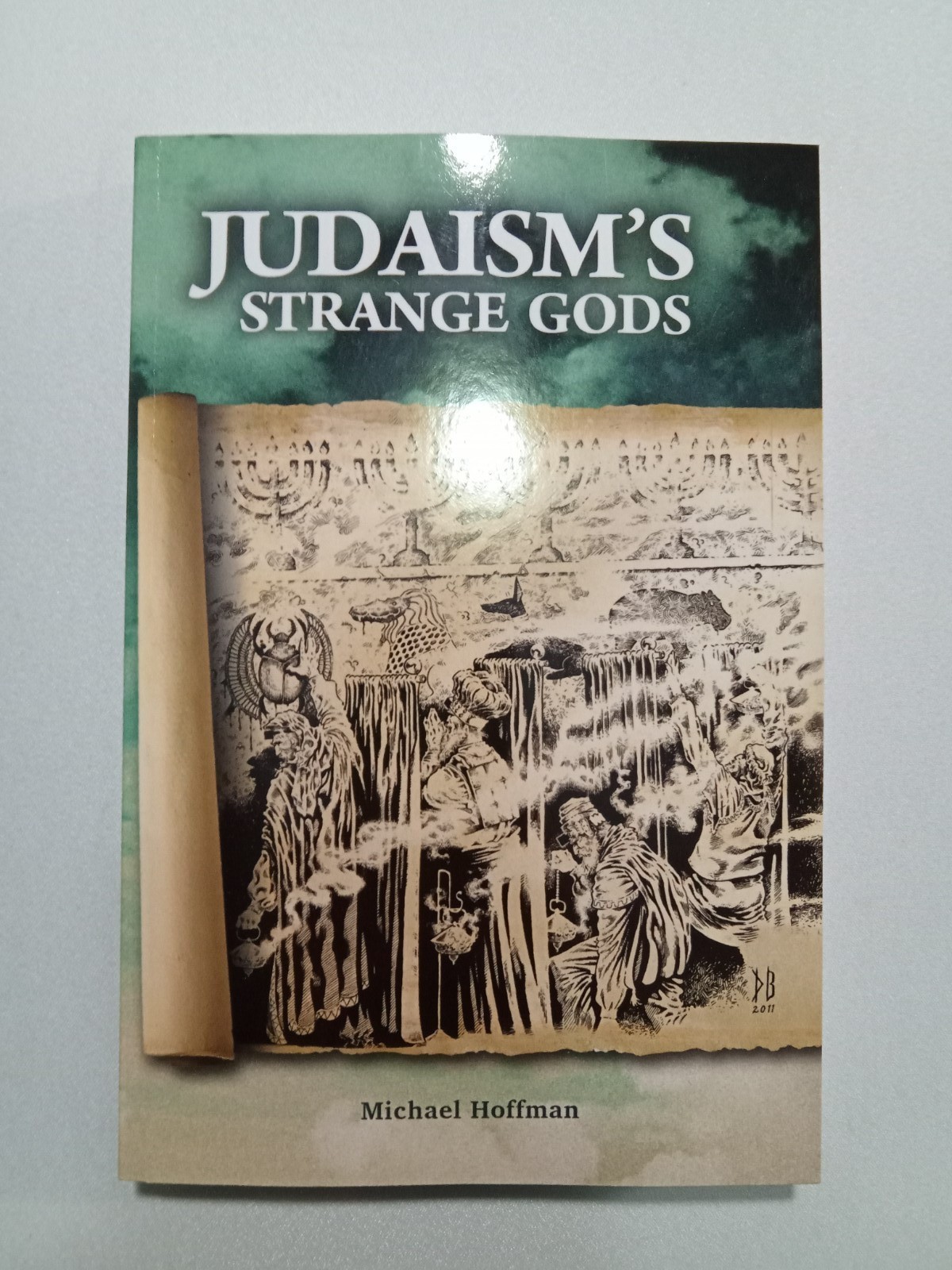 Judaism&rsquo;s Strange Gods