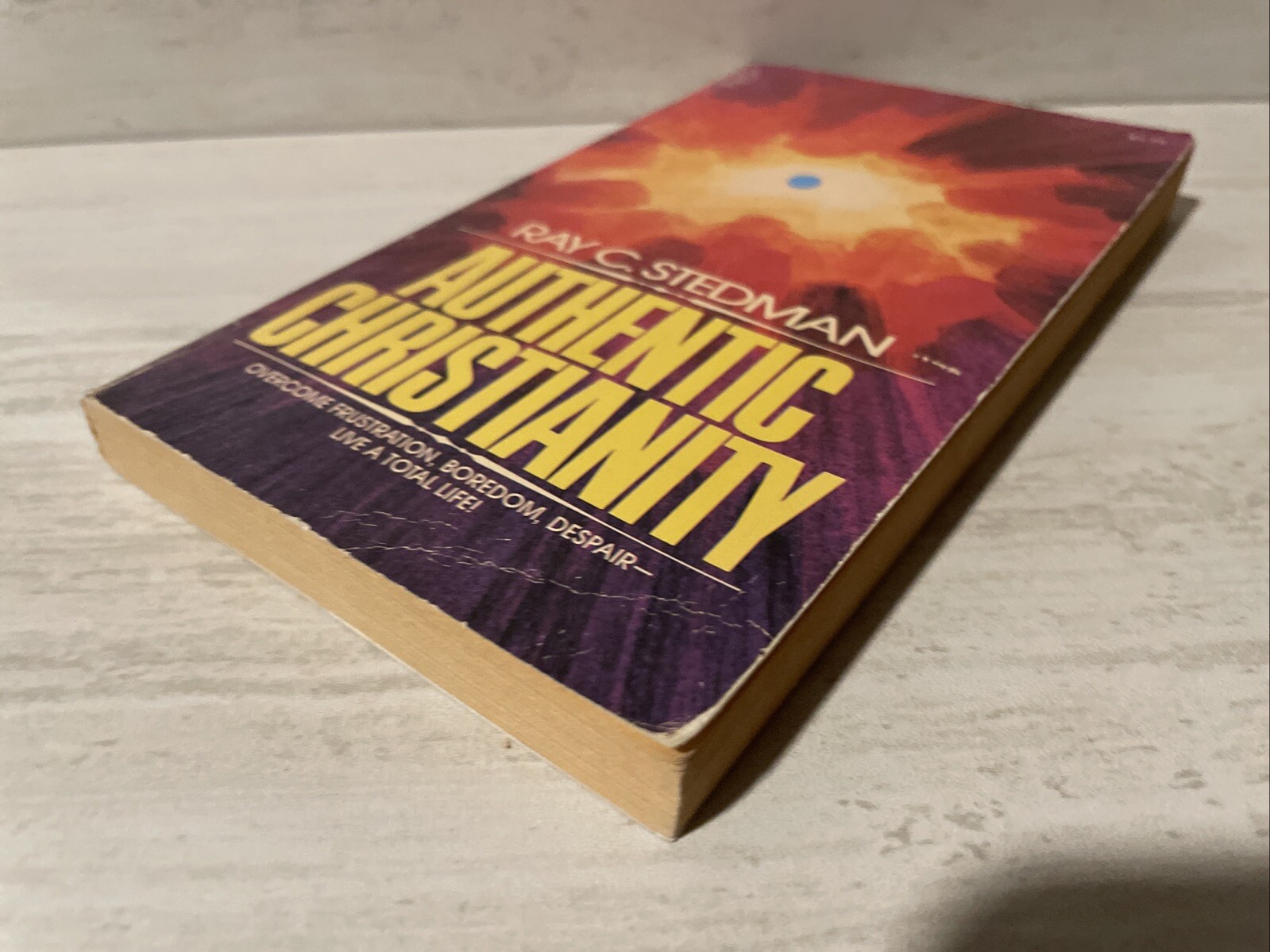 Authentic Christianity by Ray C. Stedman (1977, Mass Market Paperback)