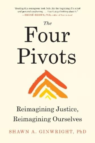 Shawn Ginwright The Four Pivots (Paperback)