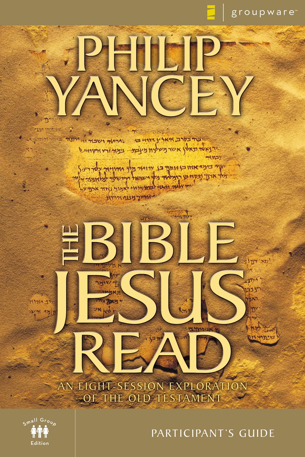 The Bible Jesus Read Participant&rsquo;s Guide