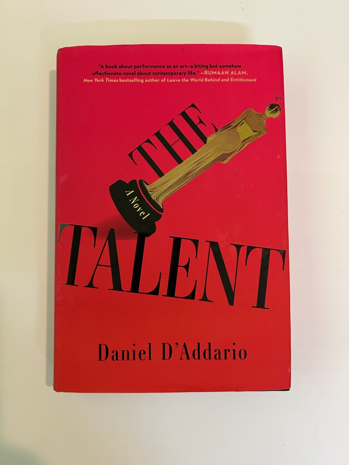 The Talent by Daniel D&rsquo;Addario [Hardback, 336 pages]