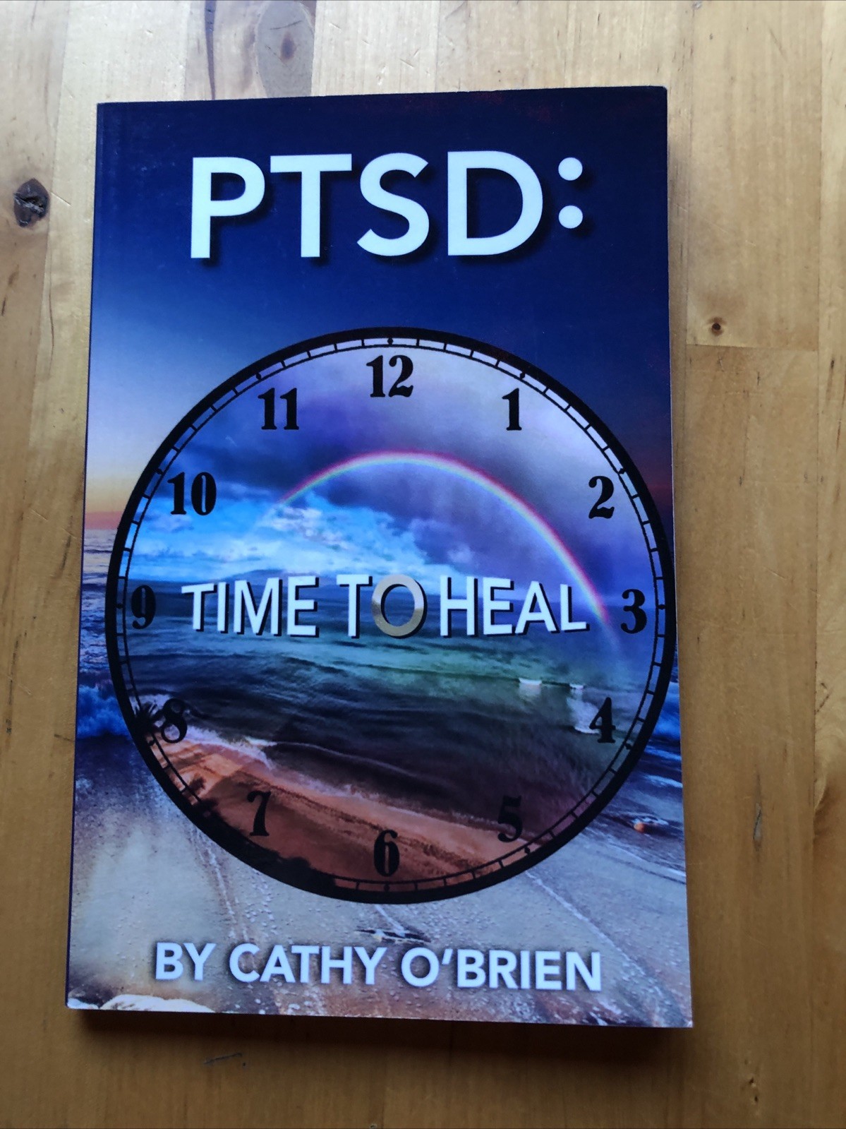 PTSD: Time To Heal by Cathy O&rsquo;Brien (Paperback)