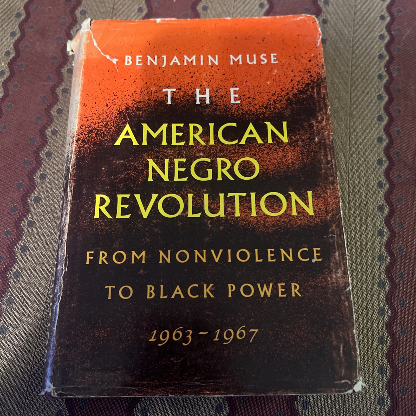 The American Negro Revolution: From Nonviolence to Black Power, 1963-1967 HB