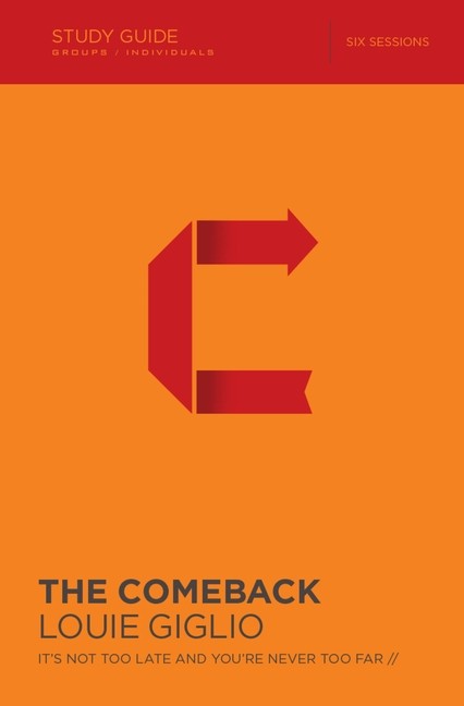 The Comeback: It&rsquo;s Not Too Late And You&rsquo;re Never Too Far