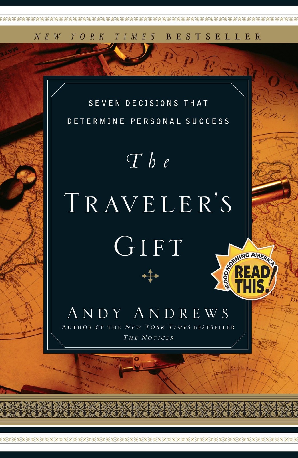 The Traveler&rsquo;s Gift: Seven Decisions that Determine Personal Success