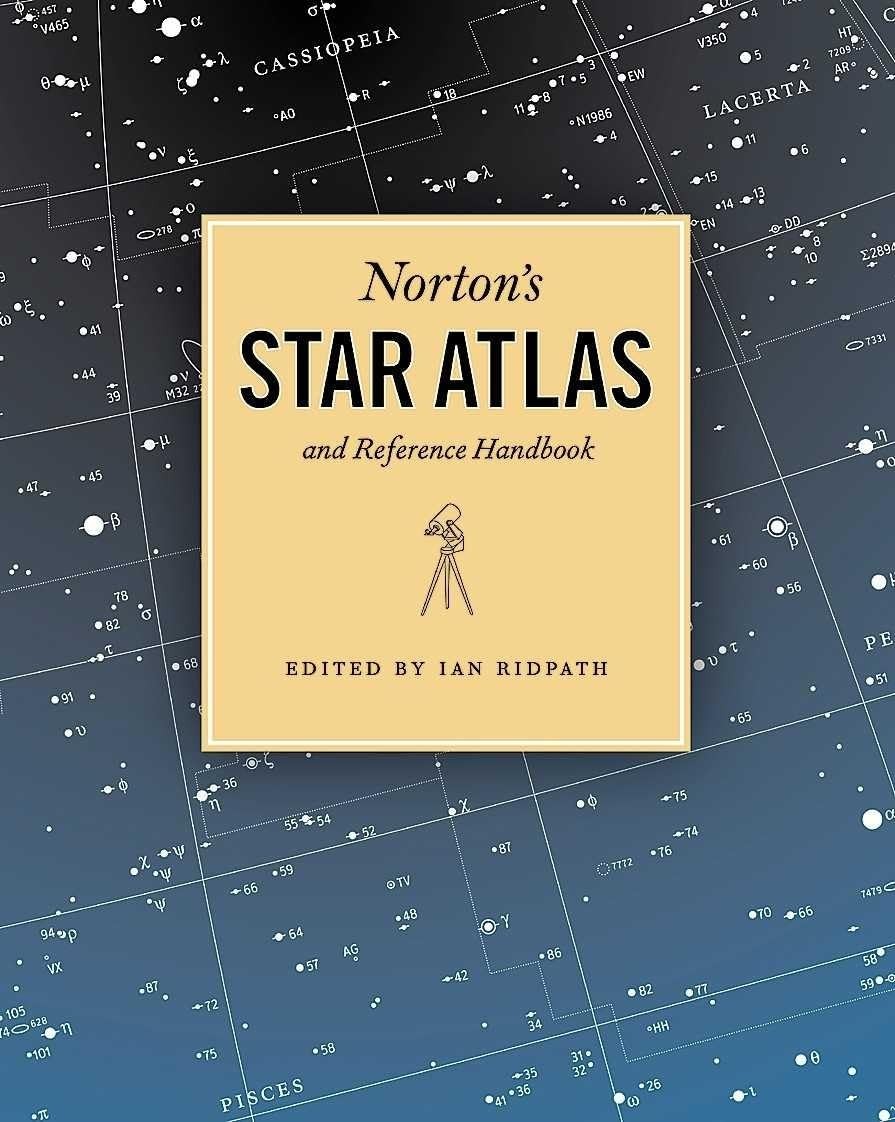 Norton&rsquo;s Star Atlas and Reference Handbook: And Reference Handbook, 20th Edi…