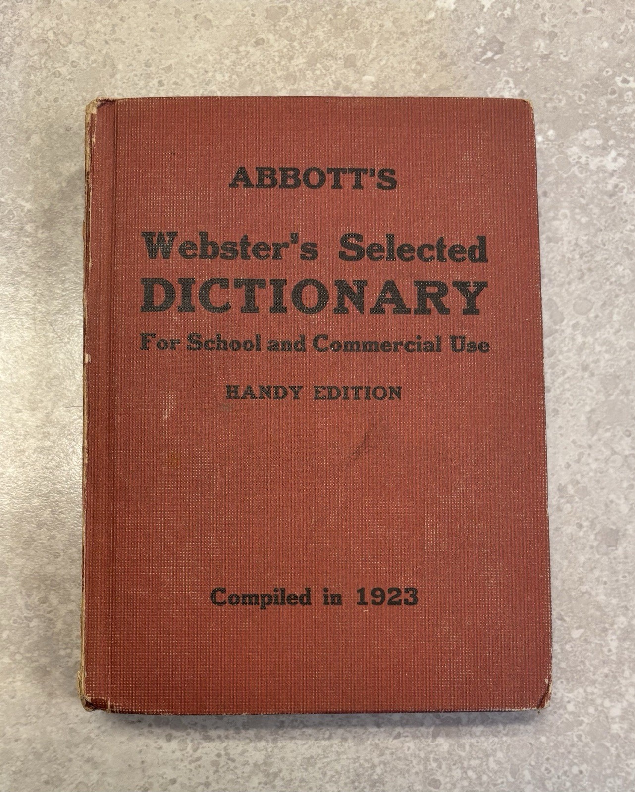 Antique 1923 Abbott&rsquo;s Webster Selected Dictionary Handy Edition 325 pages