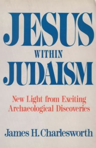 Jesus within Judaism by Charlesworth, James H. Paperback Book The Fast Free