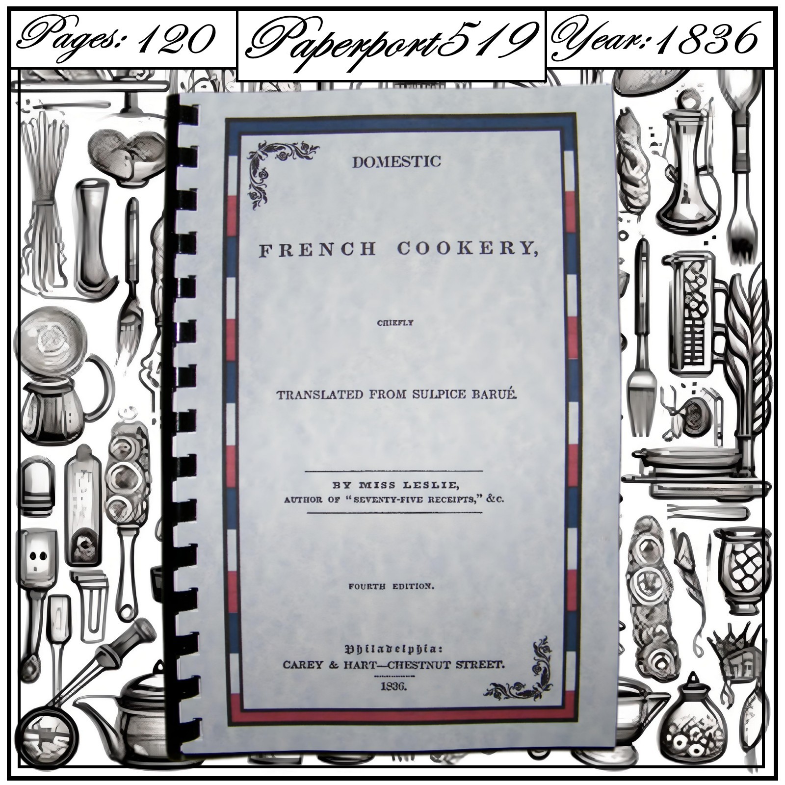 1836 Domestic French Cookery Vintage Cook Book 120 Pages