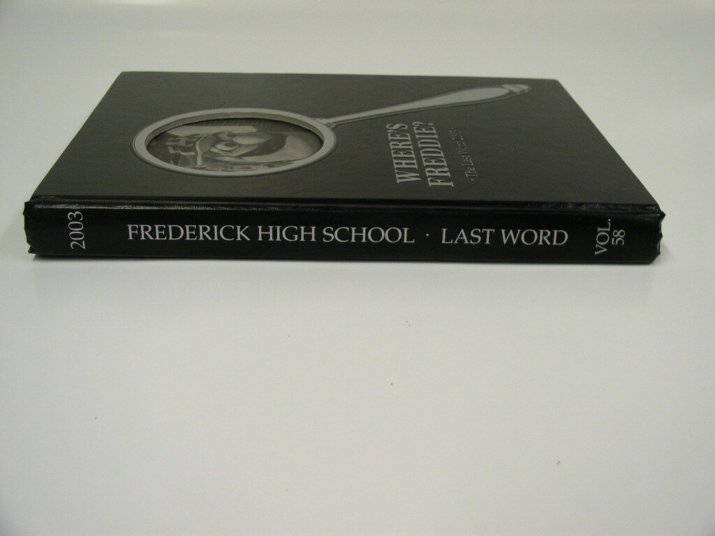 « The Last Word » 2002 Frederick High School Yearbook – Md – Maryland – 350 Pages!