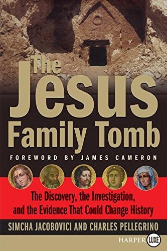 THE JESUS FAMILY TOMB By Simcha Jacobovici & Charles Pellegrino **Excellent**