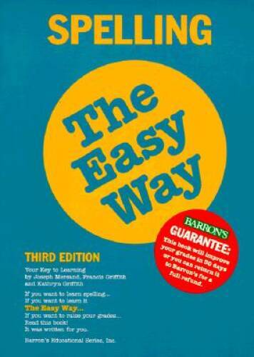 Spelling the Easy Way (Barron&rsquo;s E-Z) – Paperback By Mersand, Joseph – GOOD