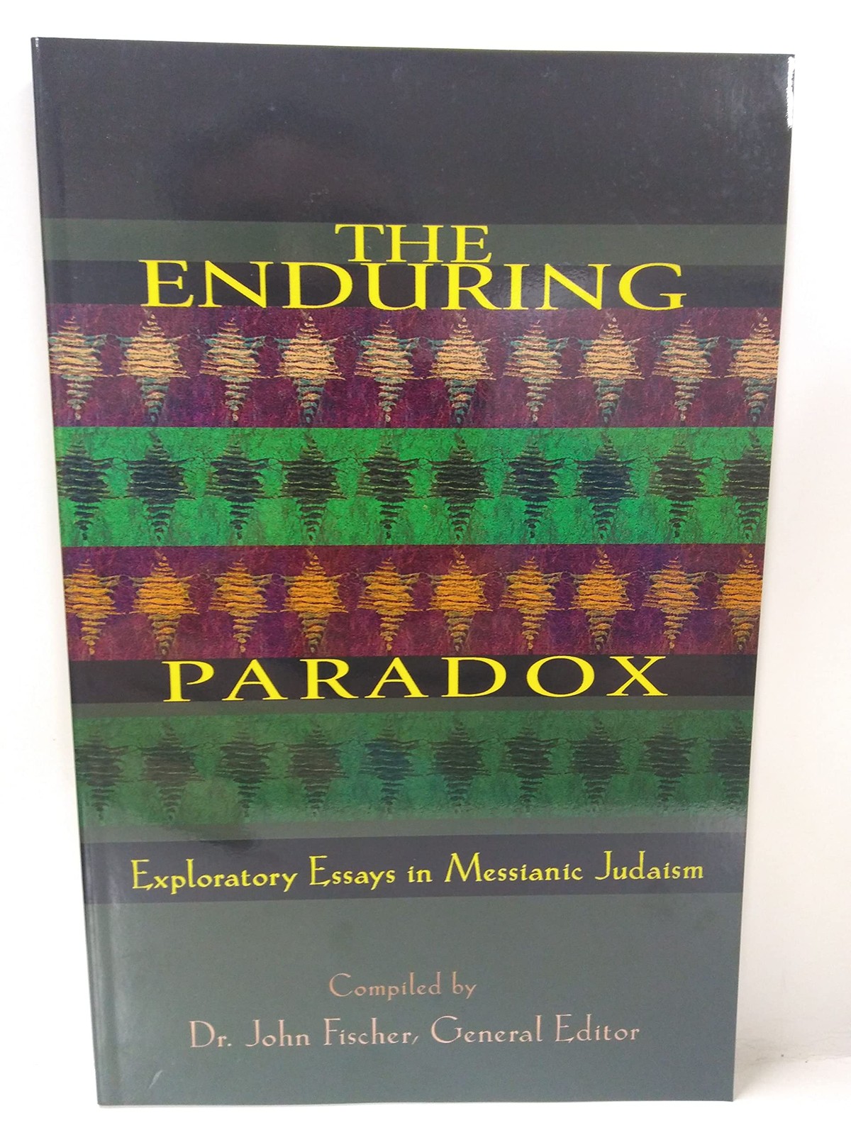 The Enduring Paradox: Exploratory Essays in Messianic Judaism