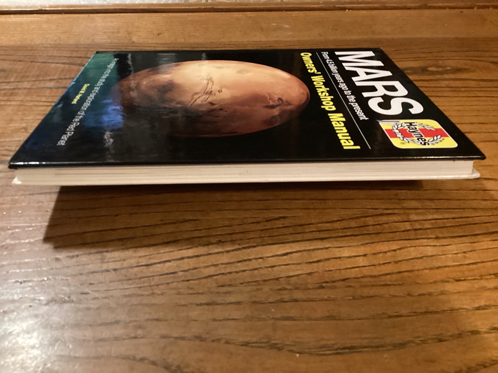 Mars Owners&rsquo; Workshop Manual : From 4.5 Billion Years Ago to the Present, Har…