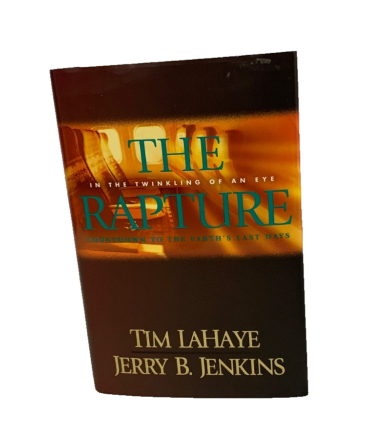 The Rapture: In the Twinkling of an Eye Countdown to the Earth&rsquo;s Last Days HC