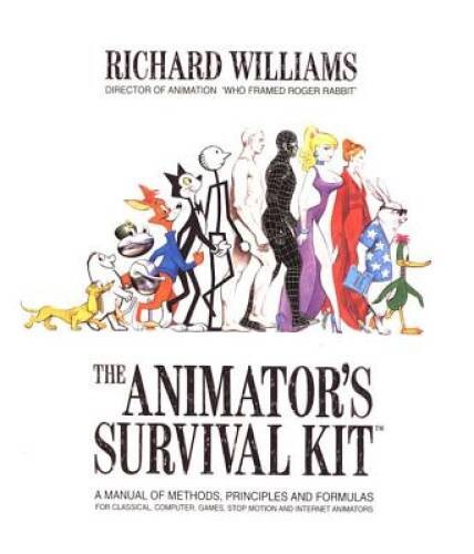 The Animator&rsquo;s Survival Kit: A Manual of Methods, Principles and For – VERY GOOD