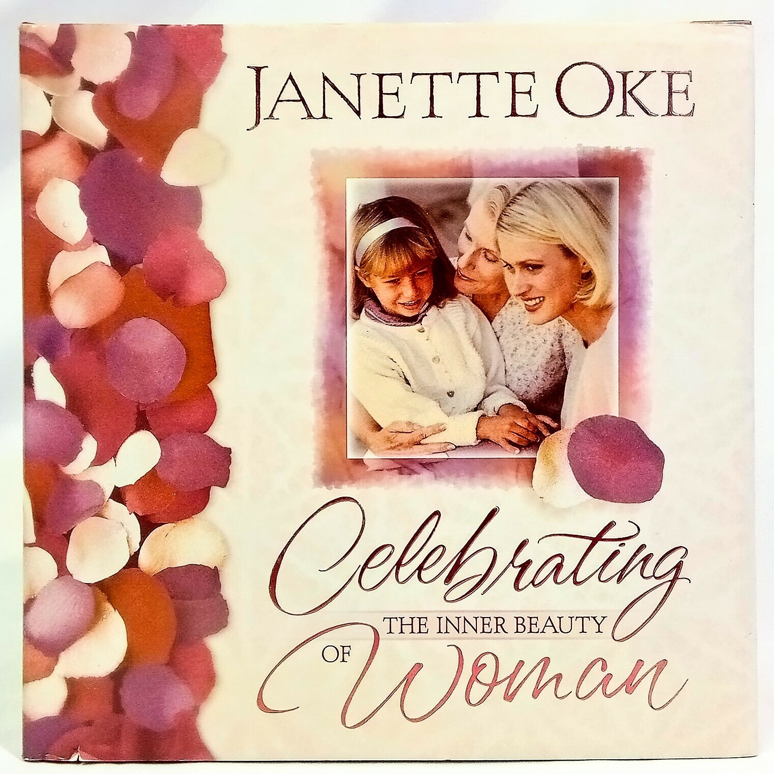 « Celebrating the Inner Beauty of Woman » by Janette Oke Bethany House Pub Gift 3