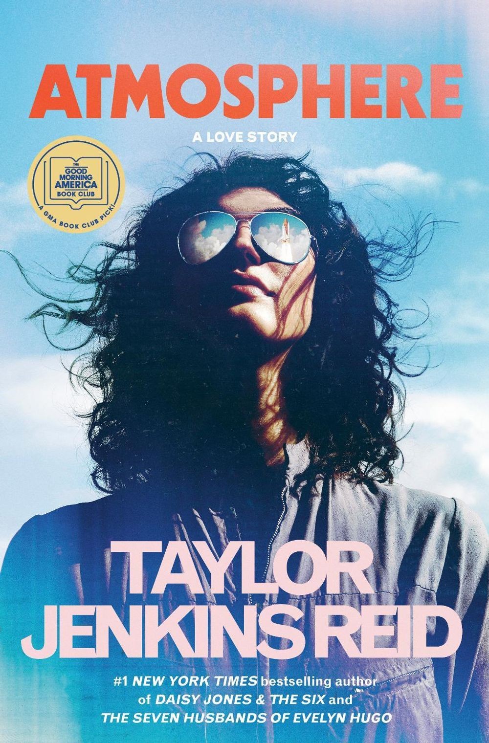 Atmosphere: A GMA Book Club Pick: A Love Story by Taylor Jenkins Reid Hardcover