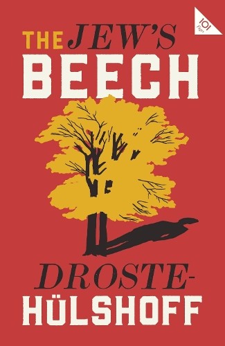 Annette Von Droste-Hulshoff The Jew&rsquo;s Beech (Paperback) Alma Classics 101 Pages