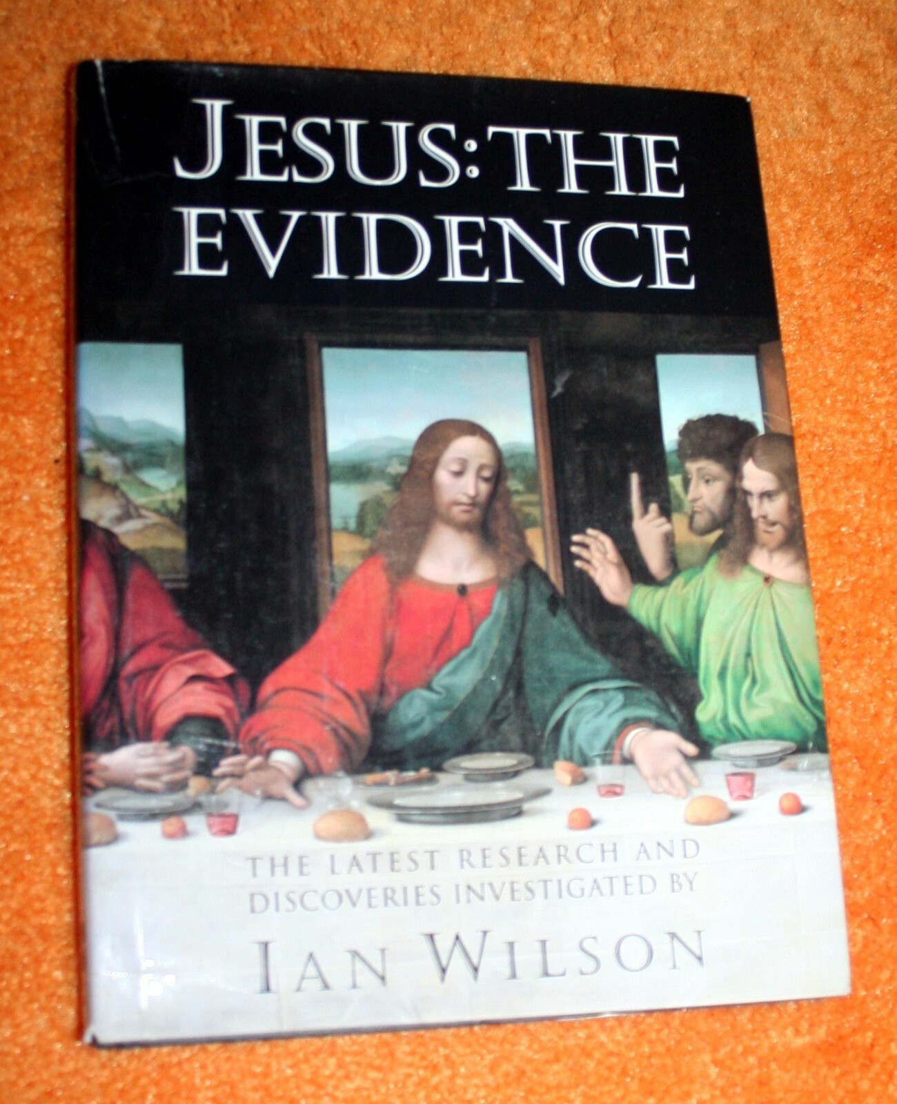 JESUS THE EVIDENCE BY IAN WILSON HARDCOVER VERY GOOD