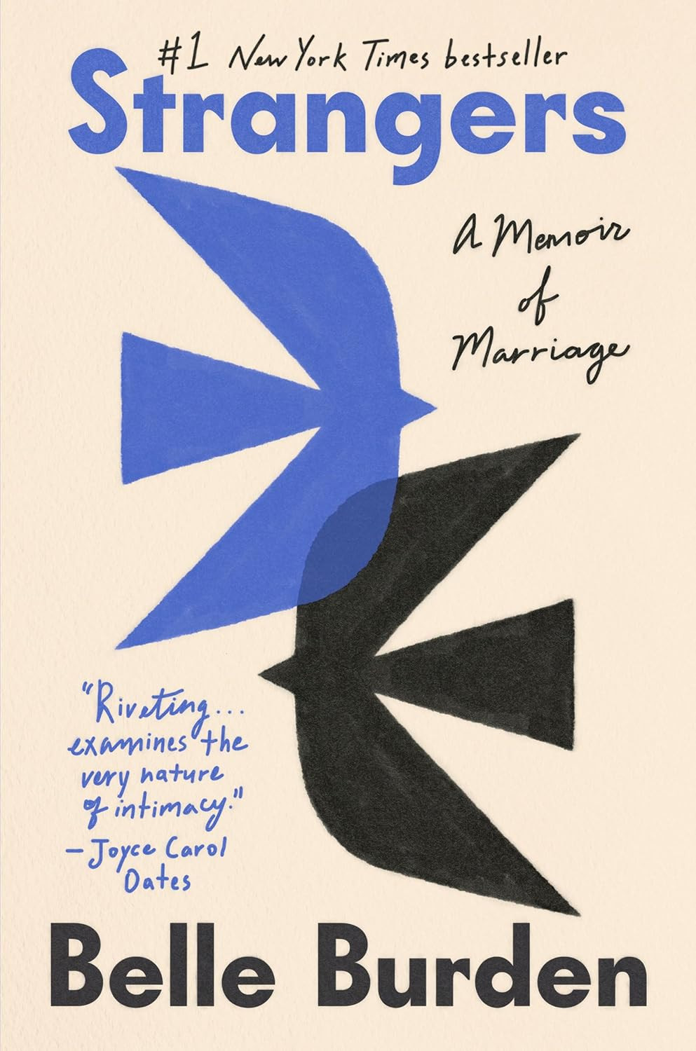 Strangers: A Memoir of Marriage by Belle Burden | #1 NYT Bestseller, Hardcover
