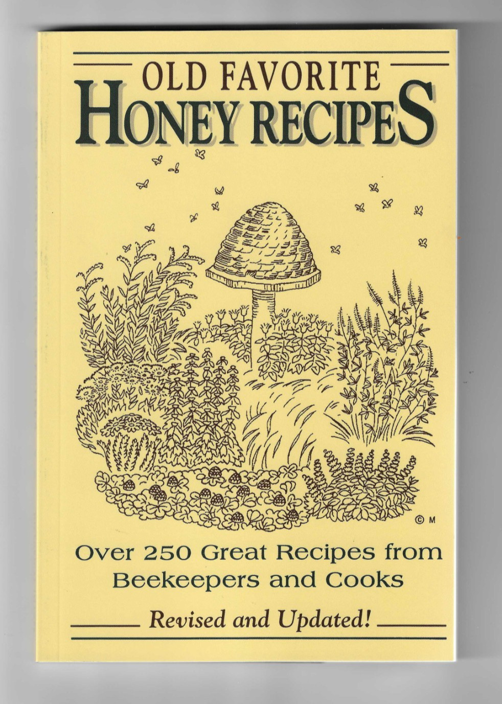 « Old Favorite Honey Recipes » 250+ Recipes Revised & Updated 138 pages PB