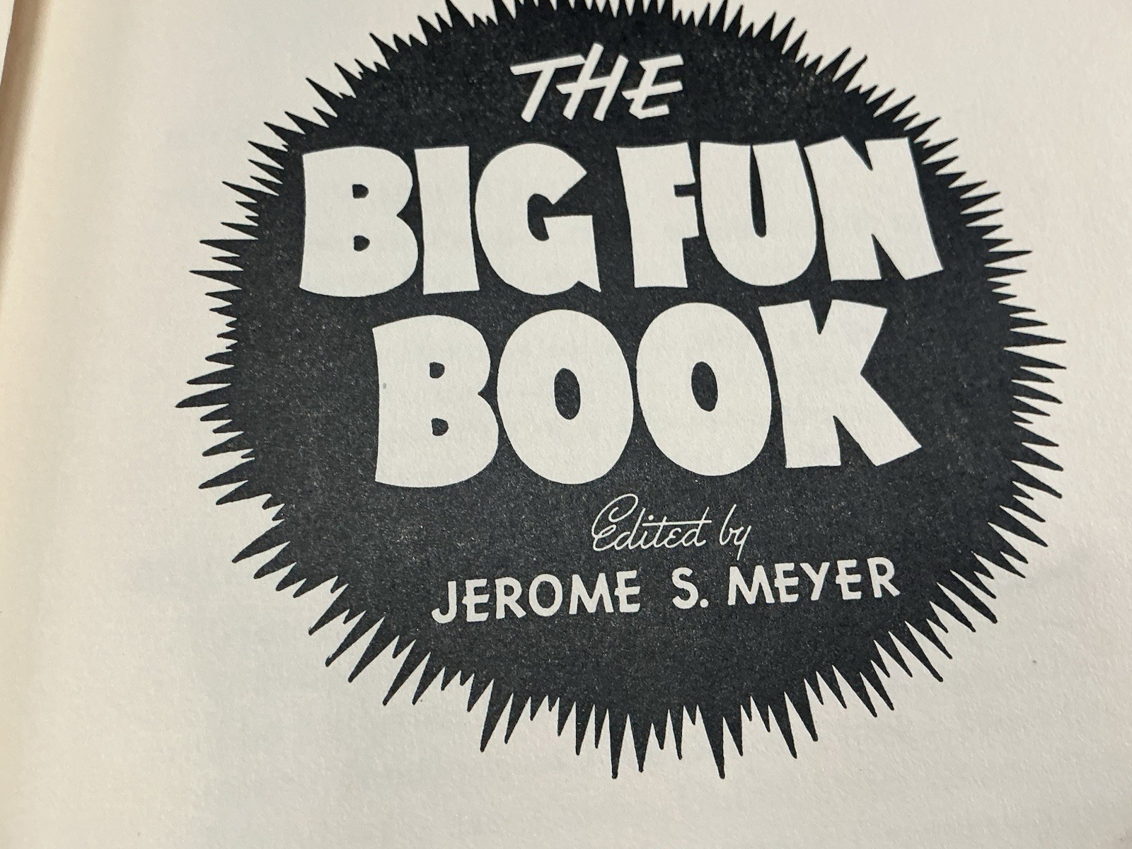 The Big Fun Book by Jerome S. Meyer 1940 – 800 Pages – Excellent Condition
