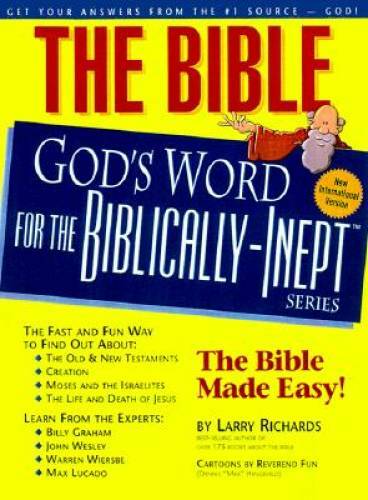 The Bible–God&rsquo;s Word for the Biblically-Inept – Paperback – GOOD