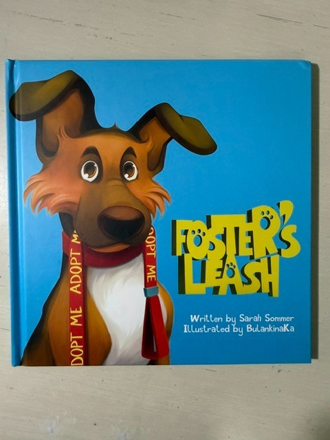 Foster&rsquo;s Leash by Sarah Sommer Hardcover Book Signed by author!