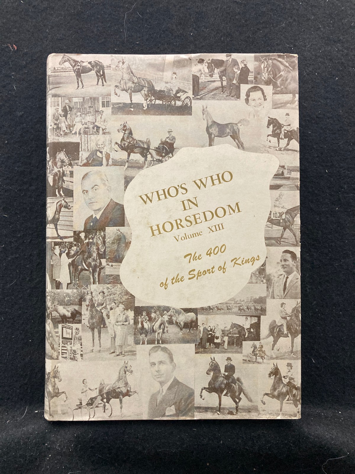 Who&rsquo;s Who in Horsedom Volume XIII by JH Ransom (Hardcover, 1961)