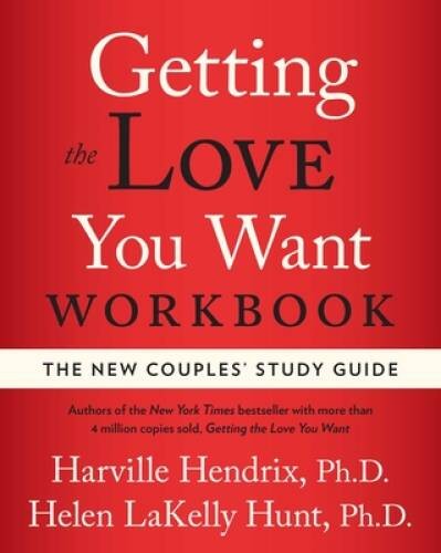 Getting the Love You Want Workbook: The New Couples&rsquo; Study Guide – VERY GOOD