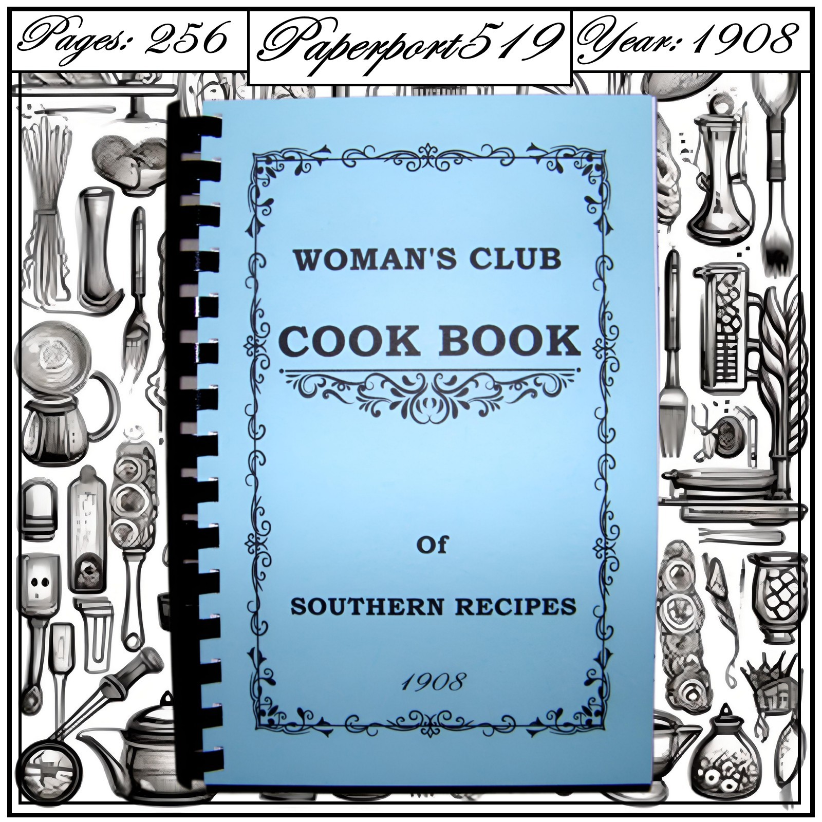 1908 Woman&rsquo;s Club Cook Book Of Southern Recipes 256 Pages